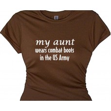 My Aunt Wears Combat Boots - Proud Military T-Shirt